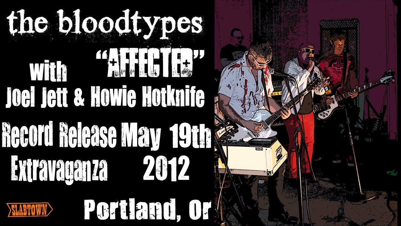 Guarda Bloodtypes 5-19-12 - 09 Affected w/ Joel Jett & Howie Hotknife su YouTube Guarda Bloodtypes 5-19-12 - 09 Affected w/ Joel Jett & Howie Hotknife su YouTube