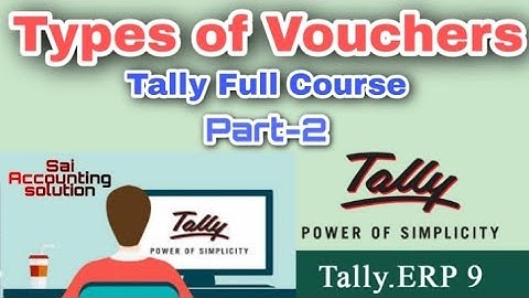 Types of Accounting Vouchers in Tally.Erp9 | Tally Full Course Part-2.