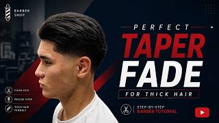 Perfect Taper Fade for Thick Hair | Step-by-Step Barber Tutorial