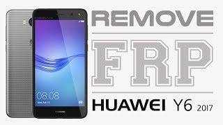 Huawei Y6 2017 MYA-L11FRP/Remove Google Account Bypass FRP.Without PC