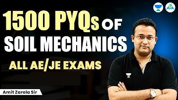 1500 PYQs of Soil Mechanics for All AE/JE Exams | Amit Zarola #unacademy #GATE #gatecivil
