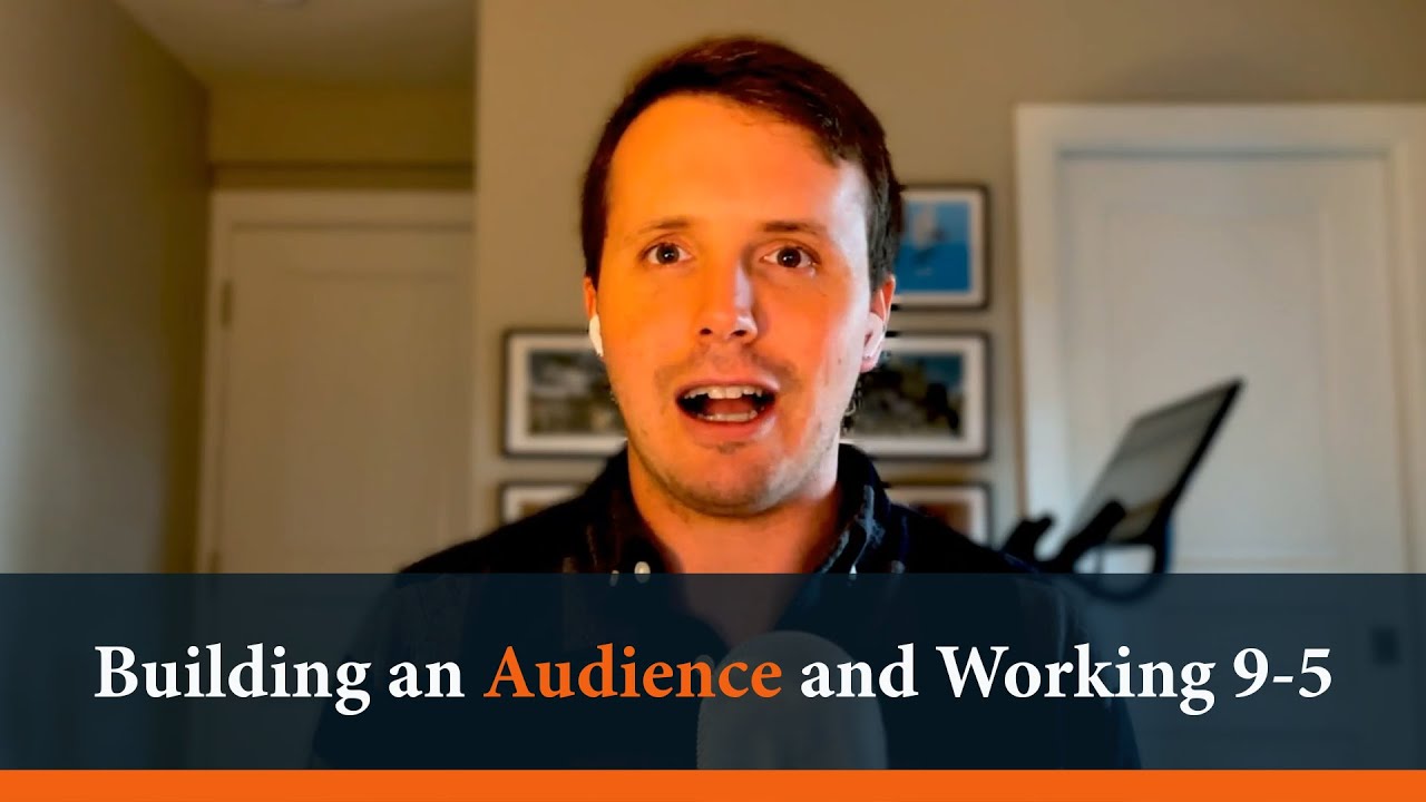 How To Build an Audience While Working Full-Time - Nick deWilde
