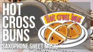 Alto Sax Sheet Music: How to play Hot Cross Buns by Nursery Rhymes