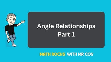 Angle Relationships Part 1