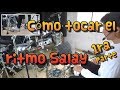 Cómo tocar Salay en la Batería - parte 1