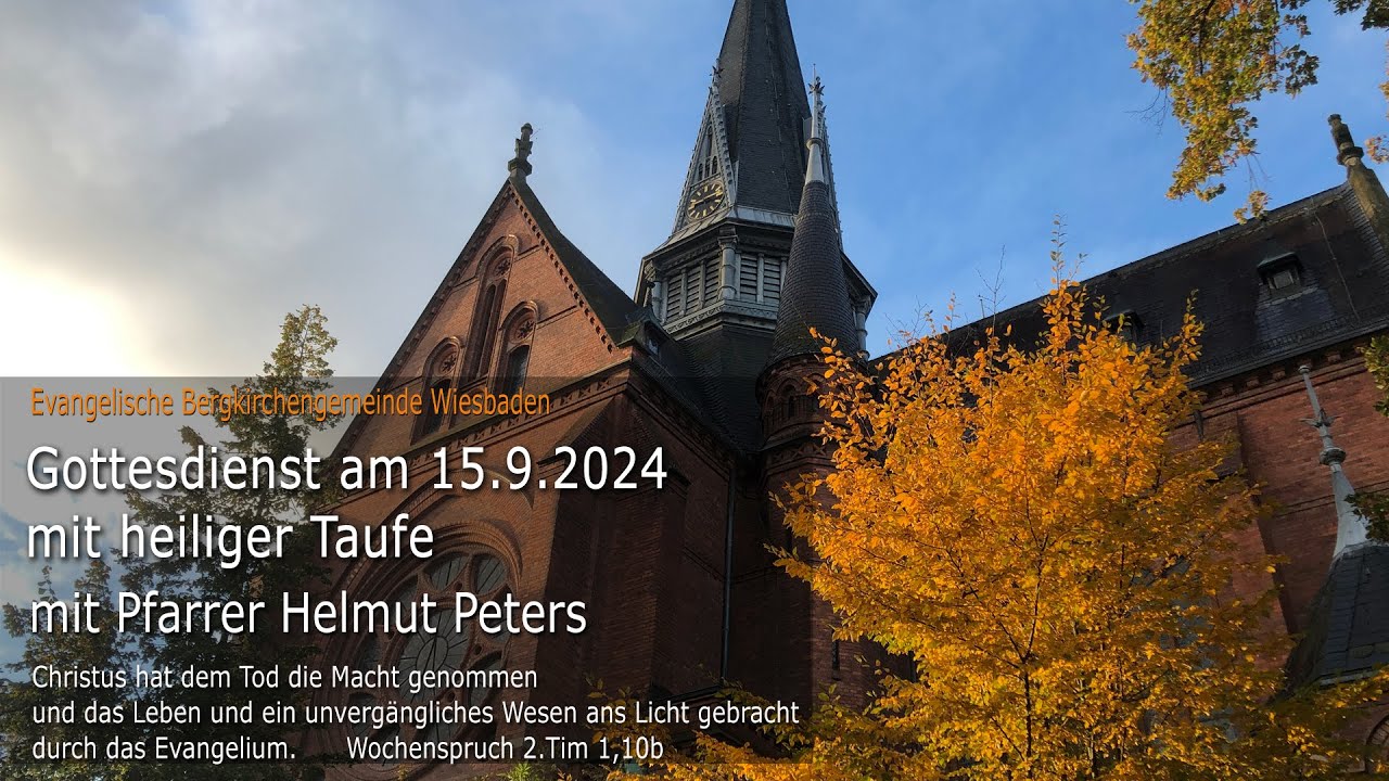Gottesdienst am 15.9.2024 mit heiliger Taufe um 11:30 Uhr - YouTube
