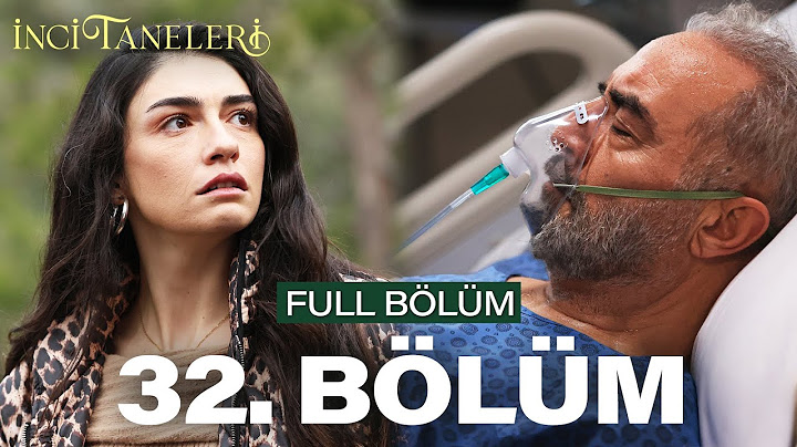 İnci Taneleri – 32. Bölüm