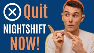 9 Reasons Why You Need to Quit Nightshift😱