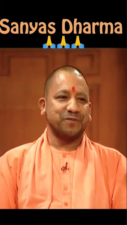 Sanyas Dharma | Yogi Adityanath #shorts #yogiadityanath #sanatandharma