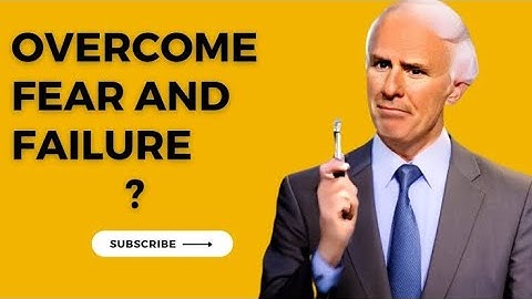 Overcome Fear And Failure | Jim Rohn MOTIVATIONAL Speech