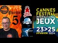Festival international du jeu de cannes 2024 partie 5