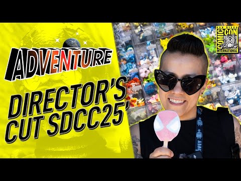 #Adventure - La Director’s Cut #SDCC25 ft. Puni