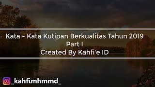 Kata - Kata Bijak Berkualitas Tahun 2019 Part I