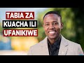 Tabia 4 Zinazosababisha Watu Wengi Wasifanikiwe katika Maisha - Joel Nanauka