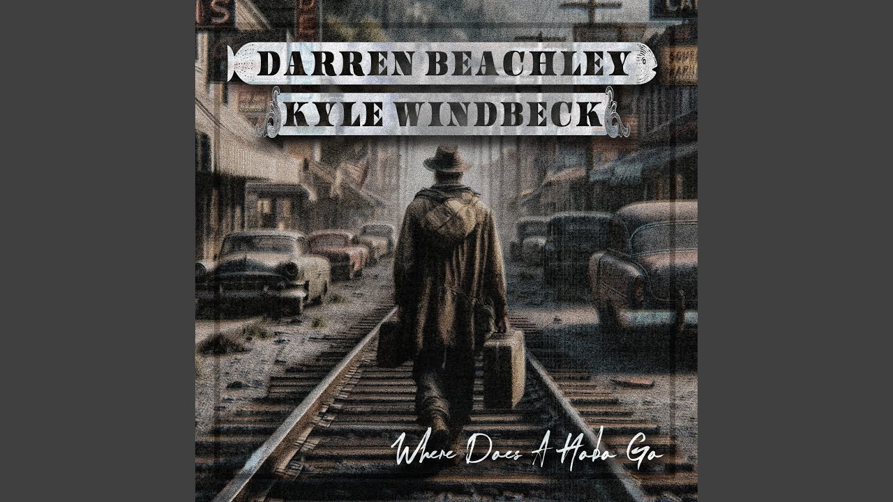 Darren Beachley - Where Does a Hobo Go