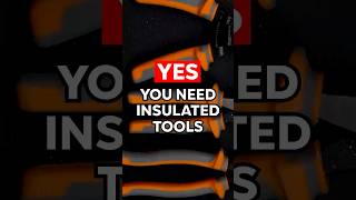 Yes You Need Insulated Tools