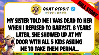 My sister told me I was dead to her when I refused to babysit. 8 years later, she showed up at my...