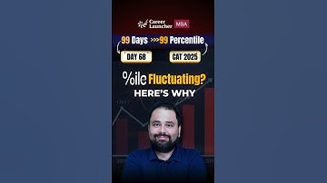Why Your Percentile Fluctuates Across Mocks & How to Handle It | CAT 2025 Strategy Explained| CL MBA