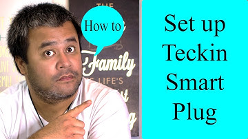 Smart Plug - How To Setup the Teckin Smart Plug