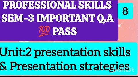 Professional skills semester -3 important questions and answers presentation skills & strategies 