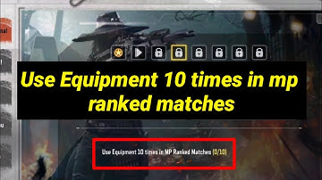 Call Of Duty mobile Use Equipment 10 times in mp ranked matches