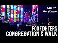 Foo Fighters - Congregation - Walk (Live At The Forum, 2015)