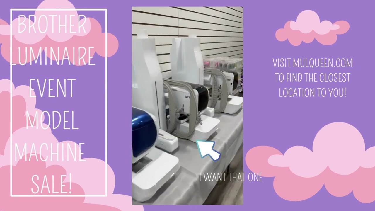 Brother Luminaire Event Model Machine Sale!