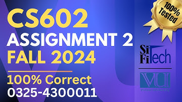 CS602 assignment 2 solution 2024 | CS602 assignment 2 solution fall 2024