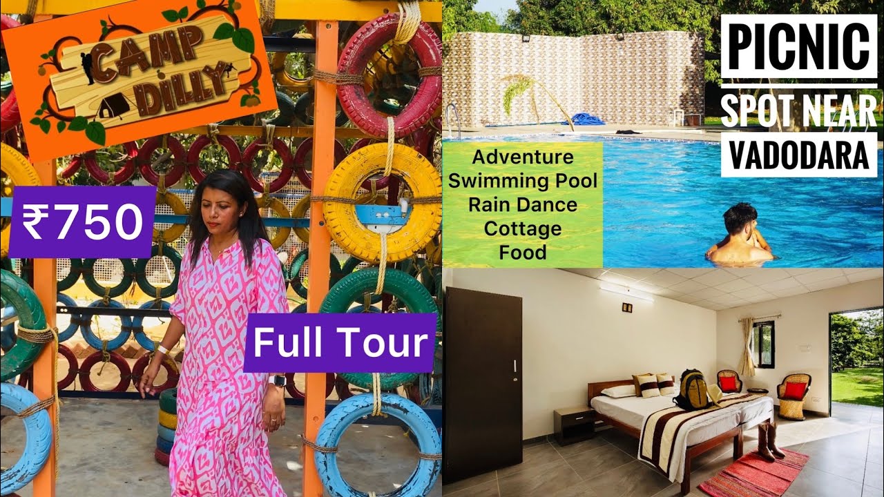 Best Picnic Spot Near Vadodara Camp Dilly Full Tour With Packages