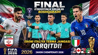 ⚡ Jahon Chempionati 2026 O‘ZBEKISTONLIK🇺🇿 HAKAMLAR⛳️FINALNI BOSHQARADI✅️ITALYA🇮🇹ERON🇮🇷O'RINGA🏆