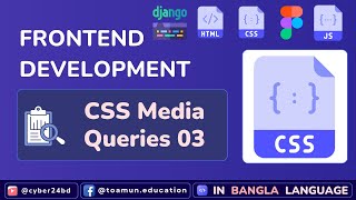 CSS Media Queries 03 - Frontend Development in Bangla (2024) [ CSS Bangla Tutorial ] - 068