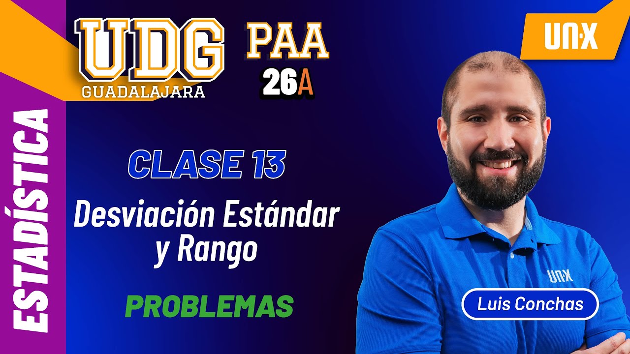 PAA - Clase 13 Rango y Desviación Estándar - UDG // ITESM // ITESO // UDEM