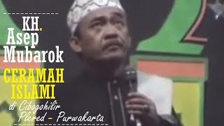 KH Asep Mubarok - CERAMAH ISLAMI Bareng Ustadz dari Karawang di Cibogohilir Plered Purwakarta FULL