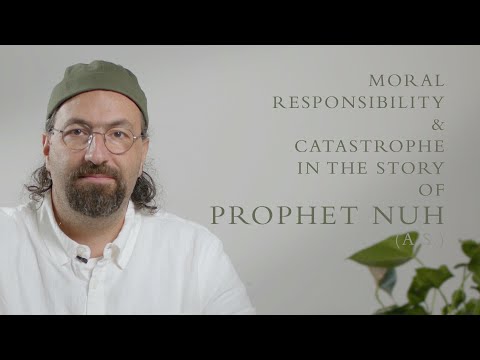Moral Responsibility \u0026 Catastrophe In The Story Of Prophet Nuh (as) – Samir Mahmoud