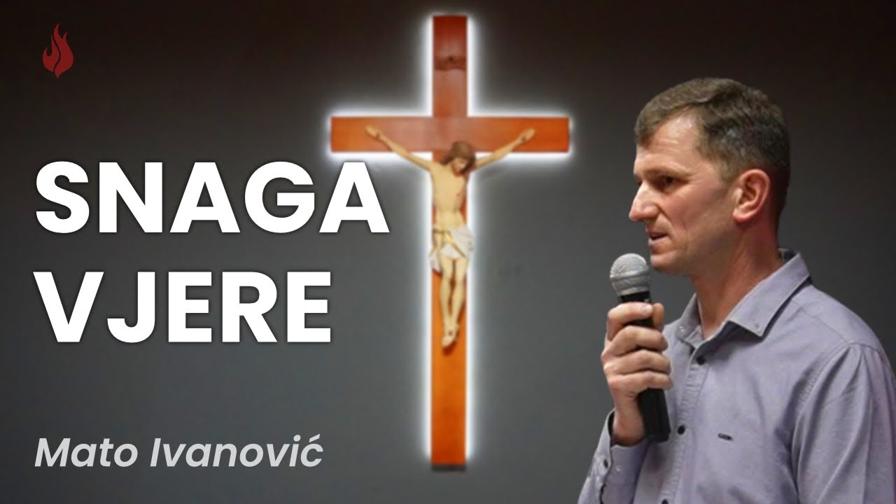 Snaga vjere | Mato Ivanović