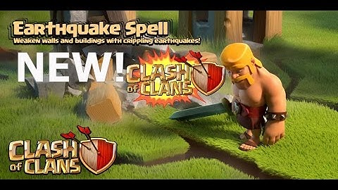 Clash of Clans - NEW EARTHQUAKE SPELL NEW DARK ELIXIR SPELL!