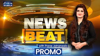 News Beat with Paras Jahanzaib | Promo | SAMAA TV
