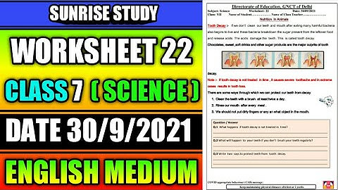 Worksheet no. 22 Date 30-09-2021 Class 7 th  Subject - SCIENCE ( ENGLISH MEDIUM)