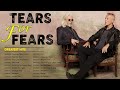 Tears For Fears Greatest Hits Full Album 2021 | Best Songs Of  Tears For Fears