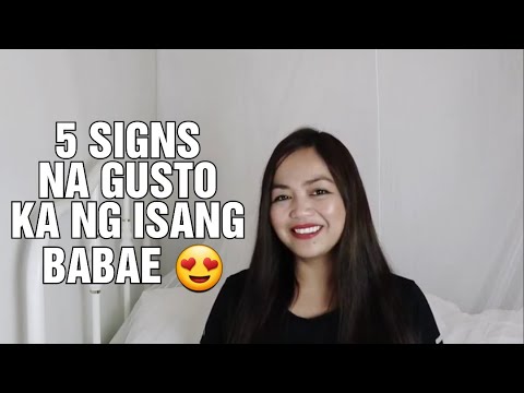 5 SIGNS NA GUSTO KA NG ISANG BABAE