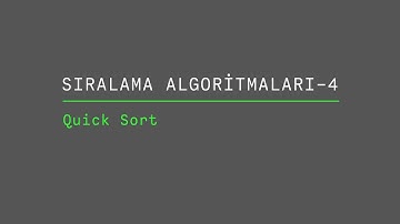 Sıralama Algoritmaları 4- Quick Sort