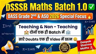 DSSSB Maths 2026: DASS Grade 2 & ASO 🔥 Special Batch Launch (Teaching + Non-Teaching) Deepak Sharma