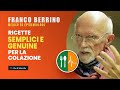 Ricette SEMPLICI E GENUINE per la colazione - Franco Berrino