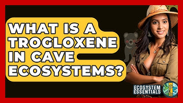 What Is A Trogloxene In Cave Ecosystems? - Ecosystem Essentials