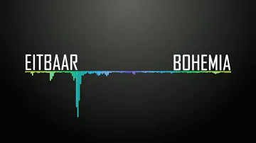 Bohemia - Eitbaar | Full Audio |