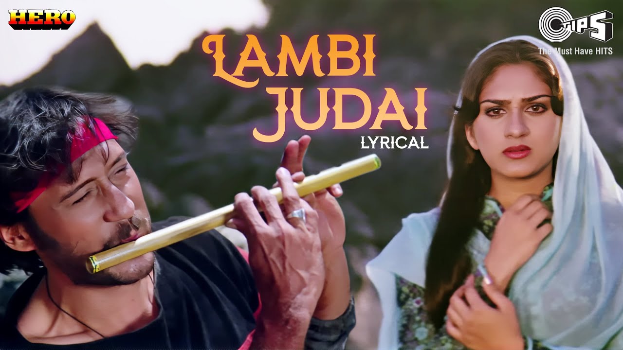 Lambi Judai   Lyrical  Hero  Reshma  Jackie Shroff Meenakshi Seshadri  80s Hindi Hits