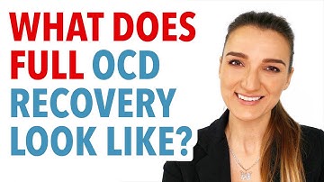 What Does Full OCD Recovery Look Like?