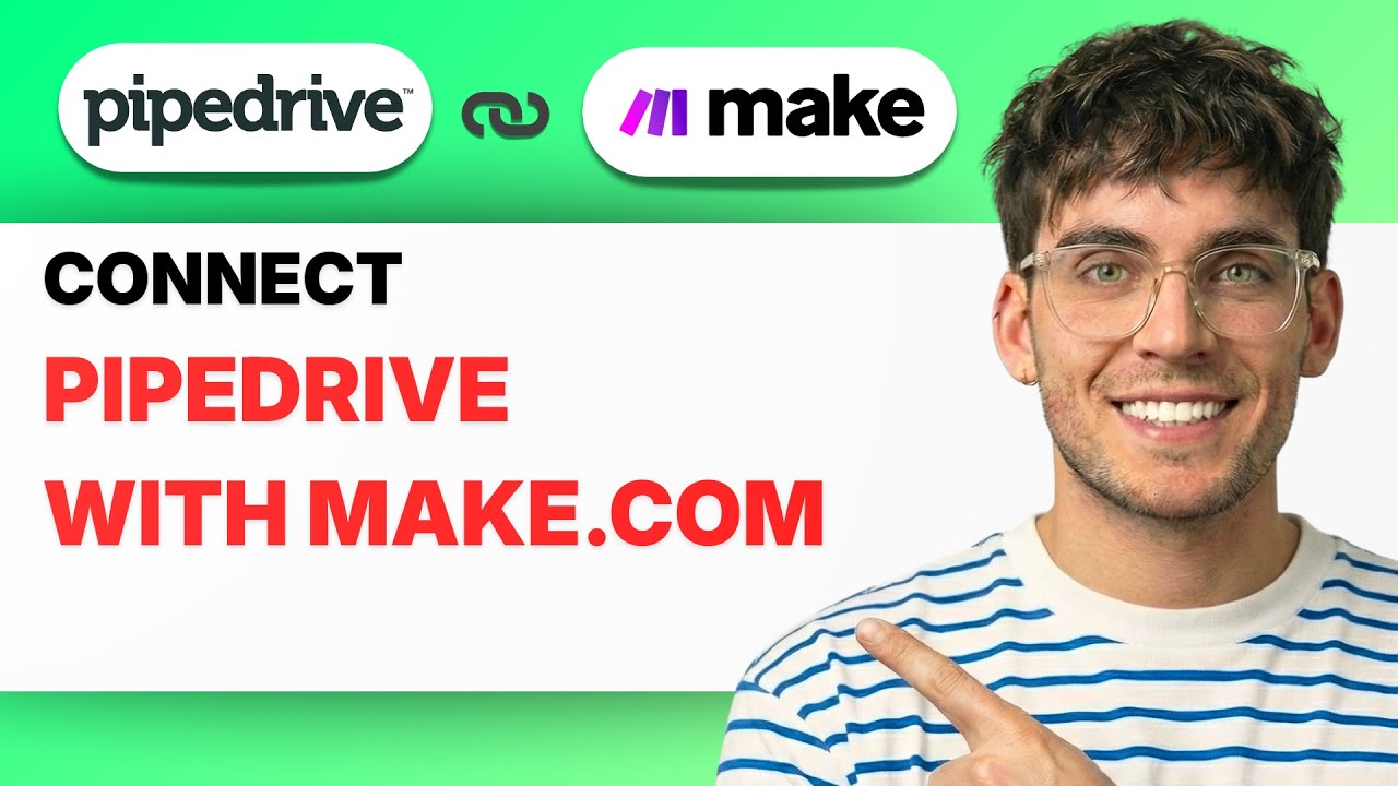 How to Connect Pipedrive with Make.com [2026 Full Guide] - YouTube