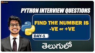 Find the number is + ve or  -ve | python interview question in Telugu