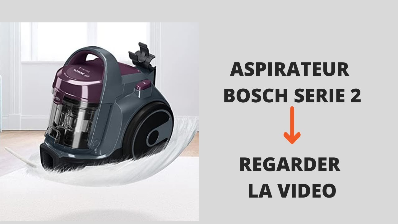 Aspirateur sans sac Bosch Série 2 BGC05AAA1 – Aspirateur au format ultra  compact et poids léger, avec filtre hygiénique lavable et